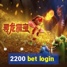 2200 bet login